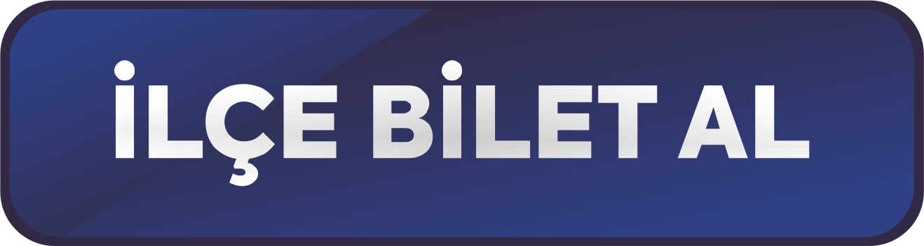 İlçe Bilet Al
